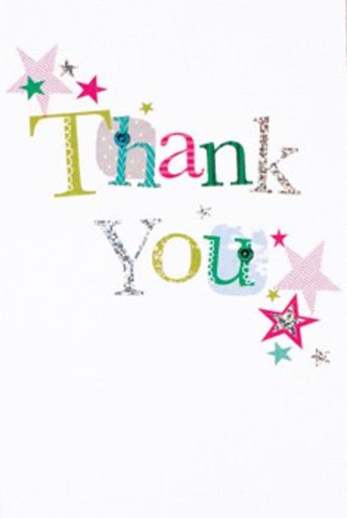 The elegant arrangement of letters on this thank you card brings to mind a quietly exuberant spirit-each character infusing the design with its own whimsical or graceful presence. Some letters sway with playful curves or dappled spots, while others exude musical refinement in their form, much like the harmonious diversity of shops and cafés you'd find around Tufnell Park. Clusters of vibrant stars, some splashed with shimmering stripes of pink or filled with deep turquoise and silver, hover near the message, blessing the words with an extra spark of joy. The card's clean white background offers a breath of modernity, much like a fresh canvas awaiting creativity on a North London morning. There's a subtle sophistication to the design, perfectly balancing formal gratitude with everyday warmth-a sentiment well known to locals in this welcoming community. Just as a bouquet from a Tufnell Park florist can bridge occasions from birthdays to simple 'thank yous,' so too does this card-uplifting, tactile, and memorable, meant to be cherished beside a gathering of fresh blooms and the honest thanks of a friend.